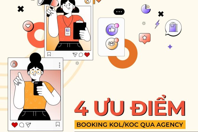 4 ƯU ĐIỂM KHI BOOKING KOL/KOC QUA AGENCY